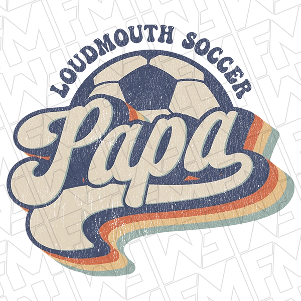 Retro Loudmouth Papa Soccer Dad Father's Day DTF Transfer applied to a shirt