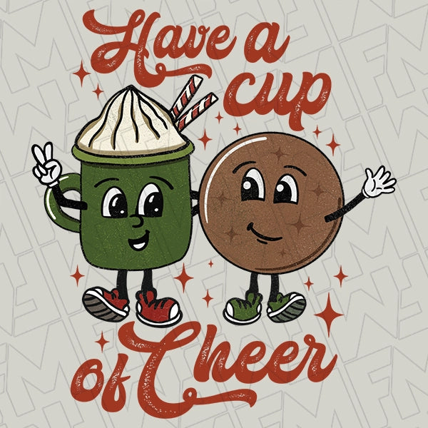 Have a Cup of Cheer Hot Cocoa & Cookies Christmas DTF Transfer applied to a shirt