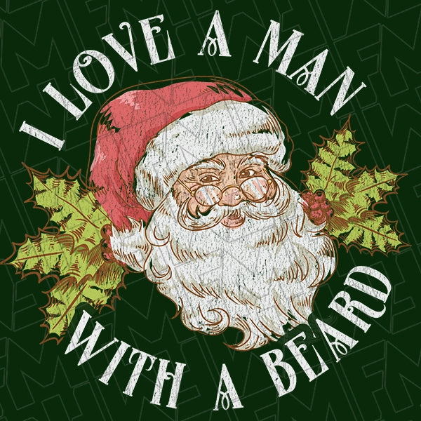 I Love a Man with a Beard Santa Christmas DTF Transfer applied to a shirt