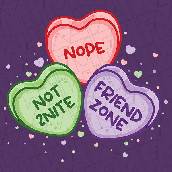 Candy Hearts Nope Friend Zone Funny Valentines DTF Transfer applied to a shirt