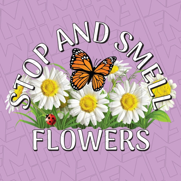 Stop and Smell Flowers Ladybugs and Butterfly Spring DTF Transfer