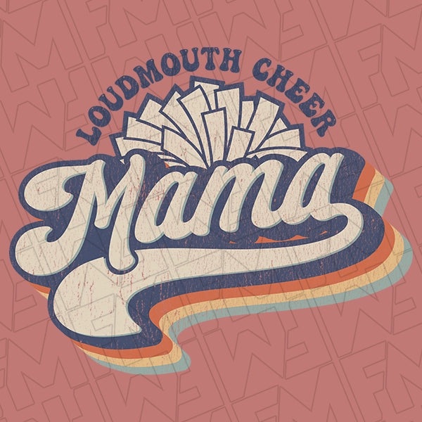 Retro Script Loudmouth Cheer Mama Cheer Mom DTF Transfer applied to a shirt