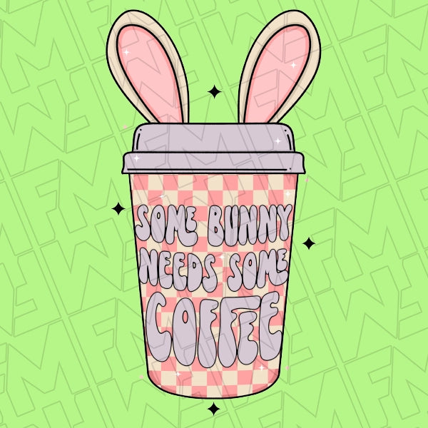 Some Bunny Needs Some Coffee DTF Transfer applied to a shirt